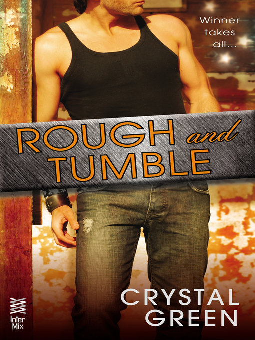 Title details for Rough and Tumble by Crystal Green - Available